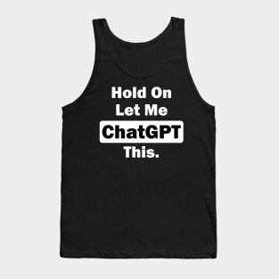 Hold on let me  ChatGPT this Tank Top